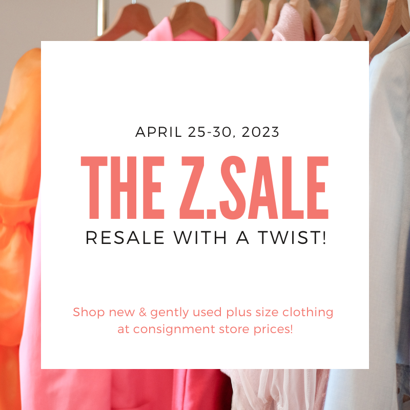 The Z.Sale - Plus Size Resale Event: Spring 2023